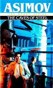 Детектив Элайдж Бейли и робот Дэниел Оливо 1: Стальные пещеры (Азимов Айзек)
